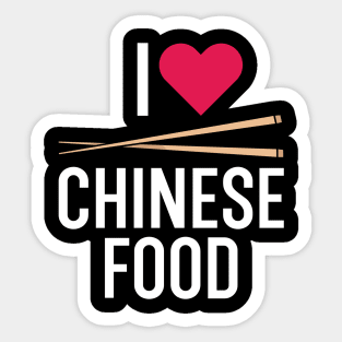 I Love Chinese Food Sticker